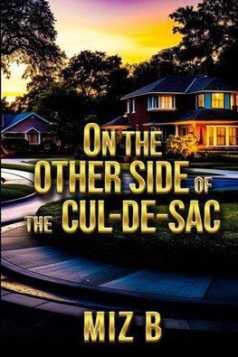On the Other Side of the Cul-de-Sac