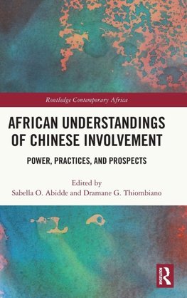 African Understandings of Chinese Involvement