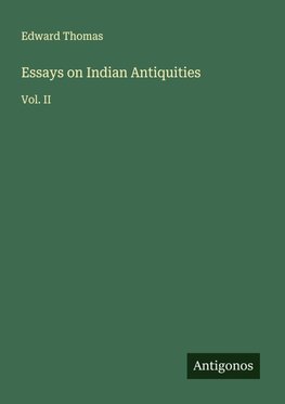 Essays on Indian Antiquities