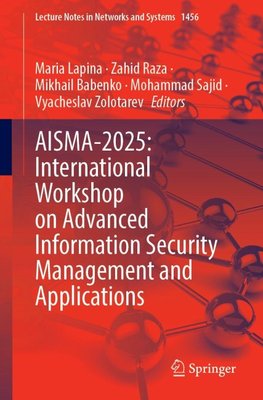 AISMA-2025: International Workshop on Advanced Information Security Management and Applications