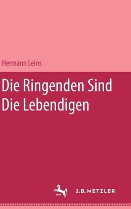Die Ringenden sind die Lebendigen