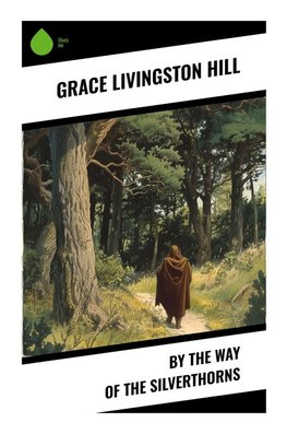 By the Way of the Silverthorns