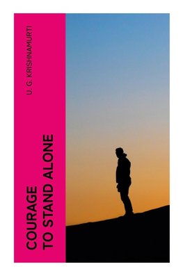 Courage to Stand Alone