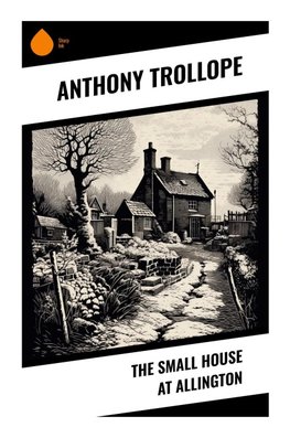 The Small House at Allington