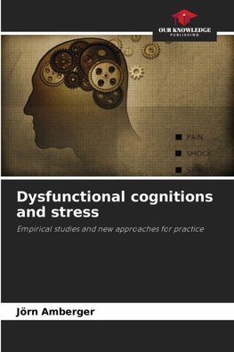 Dysfunctional cognitions and stress