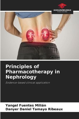 Principles of Pharmacotherapy in Nephrology