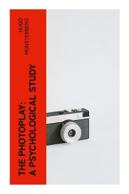 The Photoplay: A Psychological Study