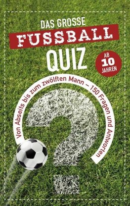 Das große Fußball-Quiz I ab 10 Jahren