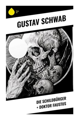 Die Schildbürger + Doktor Faustus