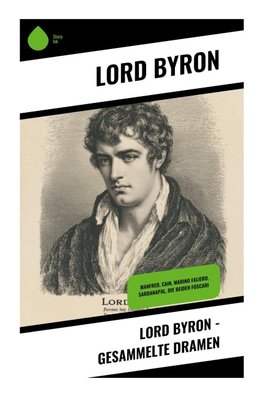 Lord Byron - Gesammelte Dramen