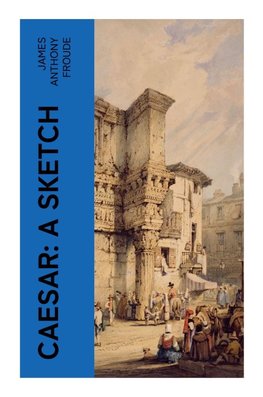 Caesar: A Sketch