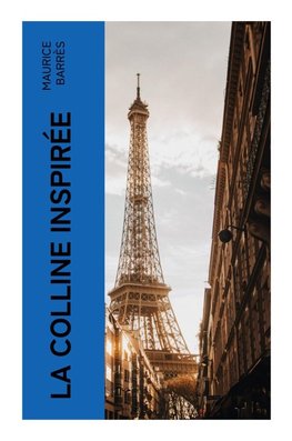 La colline inspirée