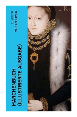 Märchenbuch (Illustrierte Ausgabe)