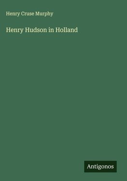 Henry Hudson in Holland