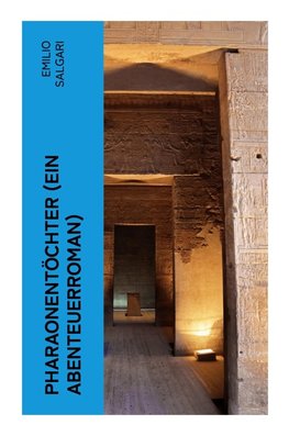 Pharaonentöchter (Ein Abenteuerroman)