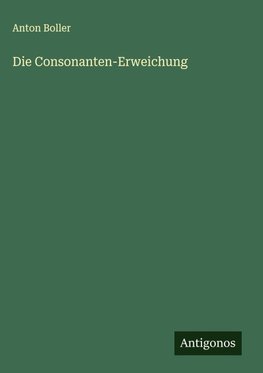 Die Consonanten-Erweichung