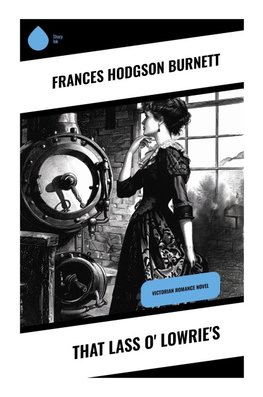 That Lass o' Lowrie's