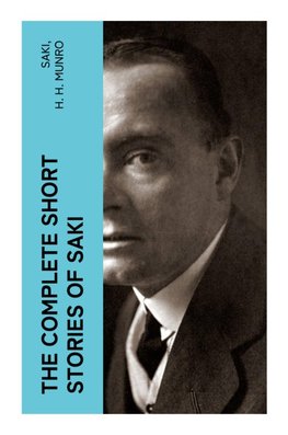The Complete Short Stories of Saki