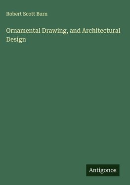 Ornamental Drawing, and Architectural Design