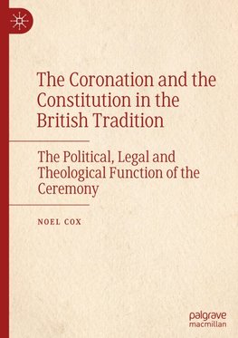 The Coronation and the Constitution in the British Tradition