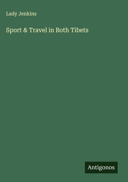 Sport & Travel in Both Tibets