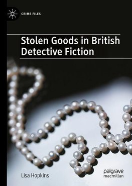 Stolen Goods in British Detective Fiction