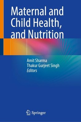 Maternal and Child Health, and Nutrition