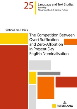 The Competition Between Overt Suffixation and Zero-Affixation in Present-Day English Nominalisation