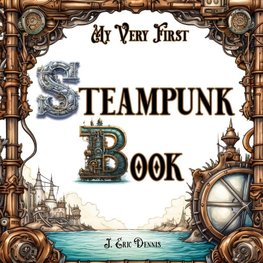 My Very First Steampunk Book