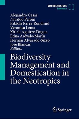 Biodiversity Management and Domestication in the Neotropics
