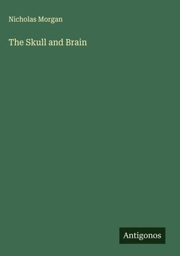 The Skull and Brain