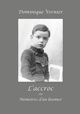 L'Accroc ou Mémoires d'un boomer