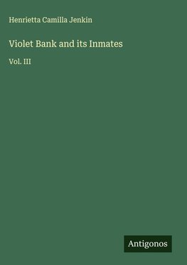 Violet Bank and its Inmates
