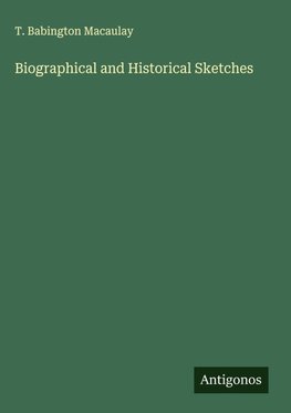 Biographical and Historical Sketches