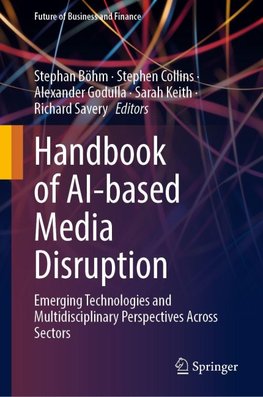Handbook of AI-based Media Disruption