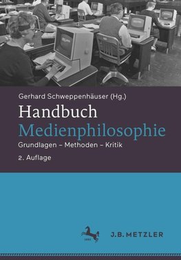 Handbuch Medienphilosophie