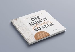 Die Kunst zufrieden zu sein
