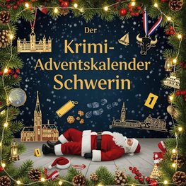 Der Krimi-Adventskalender Schwerin
