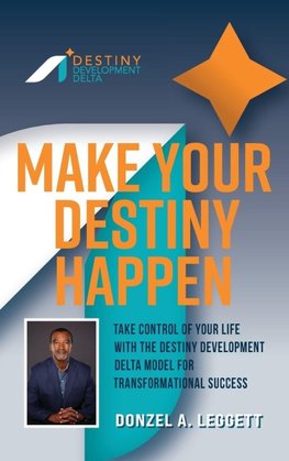 Make Your Destiny Happen