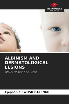 ALBINISM AND DERMATOLOGICAL LESIONS