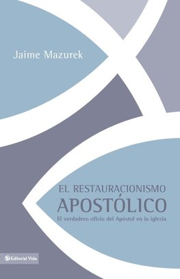 El restauracionismo apost¿¿lico