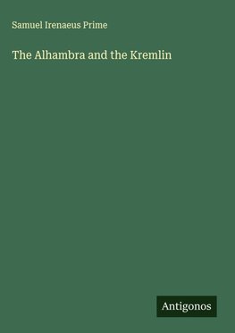 The Alhambra and the Kremlin