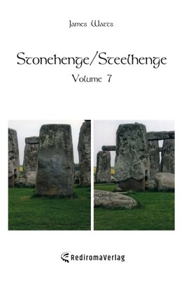 Stonehenge/Steelhenge - Volume 7