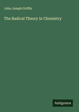 The Radical Theory in Chemistry