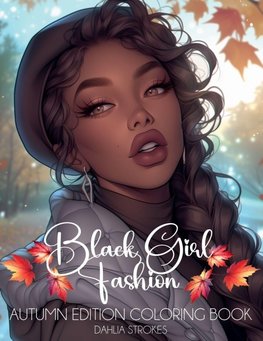 Black Girl Fashion Autumn Edition Coloring Book