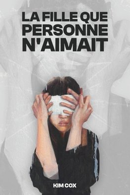 LA FILLE QUE PERSONNE N'AIMAIT