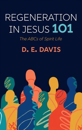 Regeneration in Jesus 101