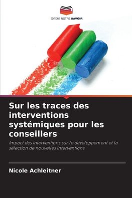 Sur les traces des interventions systémiques pour les conseillers