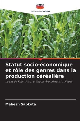 Statut socio-économique et rôle des genres dans la production céréalière