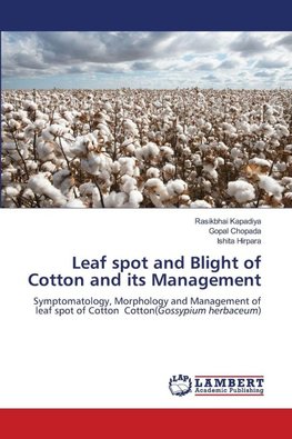 Leaf spot and Blight of Cotton and its Management